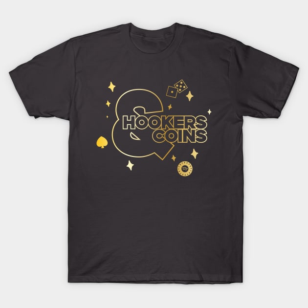 Hookers and Coins - golden T-Shirt by this.space